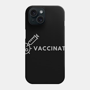 Vaccinated Covid-19 quarantine Phone Case