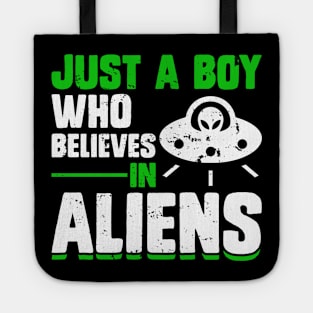 Just a boy how believes in Alien Tote