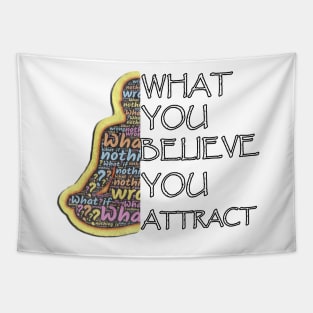 Inspirational Quote What You Believe You Attract Yoga Motivationl Gifts Tapestry