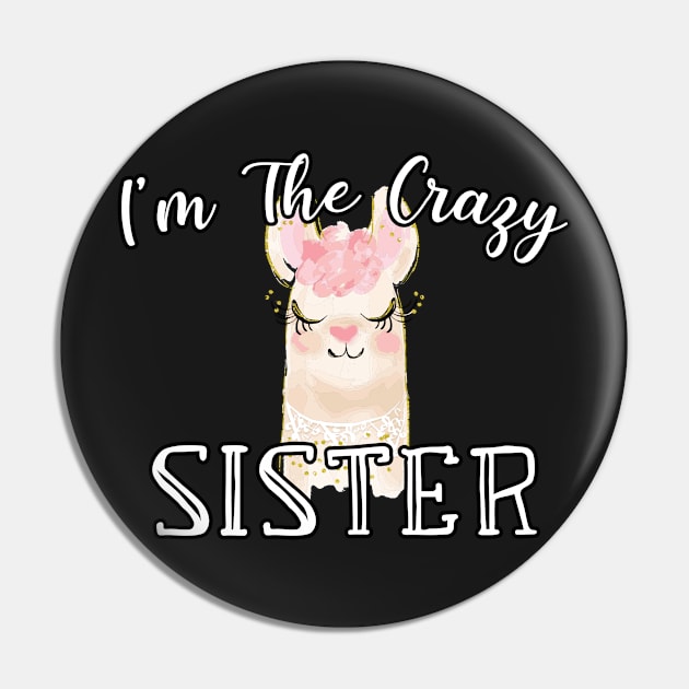 I'm The Crazy Sister - Cute Lamma Watercolor Gift Pin by WassilArt