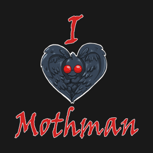 I Mothman Mothman T-Shirt