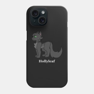 Hollyleaf Phone Case