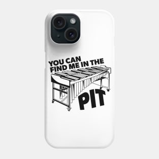 You Can Find Me in the Pit // Funny Vibraphone // Retro Marching Band Front Ensemble Phone Case