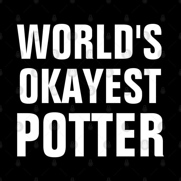 World's Okayest Potter by SpHu24