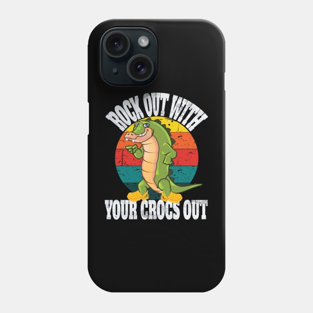 Funny Retro Rocks Out With Your Crocs Out Vintage Phone Case by Envision Styles