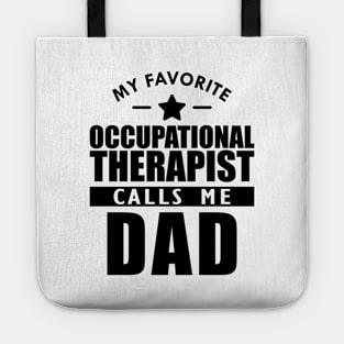 My favorite occupational therapist calls me dad Tote