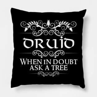 "When In Doubt, Ask A Tree" Druid Quote Print Pillow