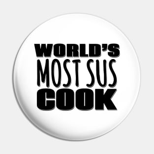 World's Most Sus Cook Pin