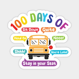 Funny 100 Days of School Bus Driver 100th day of school Magnet