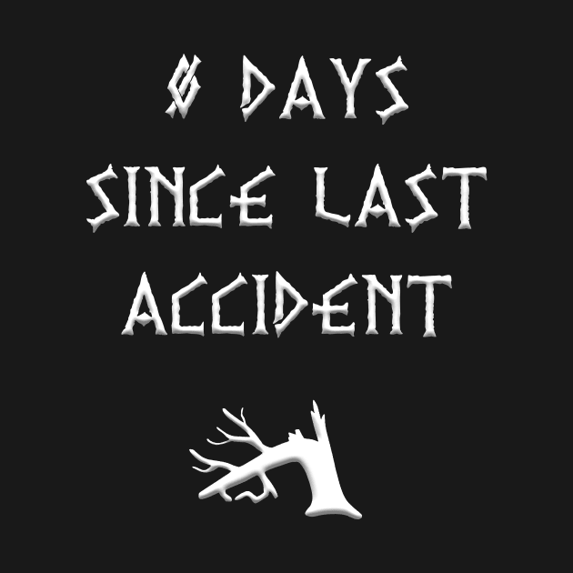 0 days since last accident by LaPetiteBelette