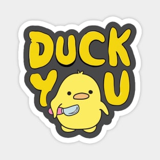 duck you Magnet