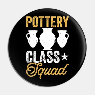 Pottery Class Squad Pin