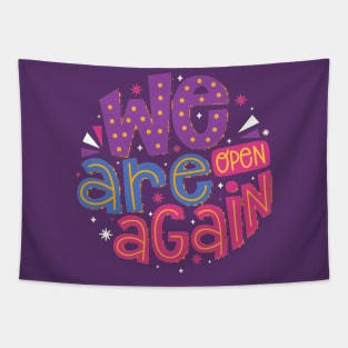 We are open Again design Tapestry