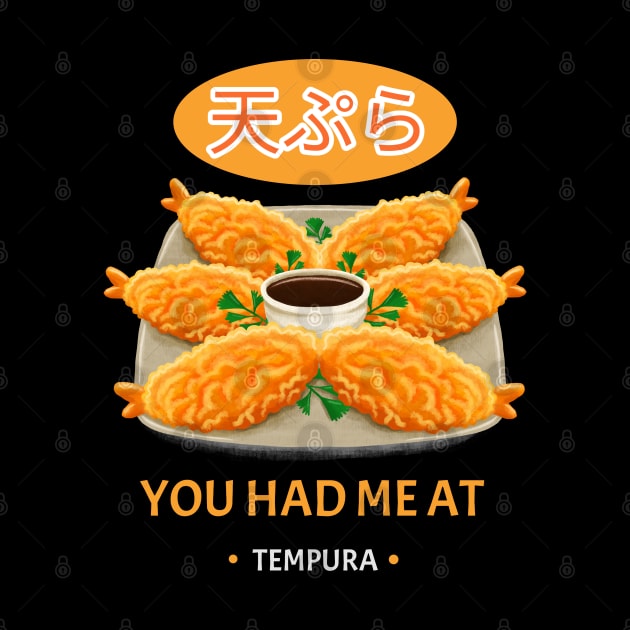 You had me at tempura by Sanworld