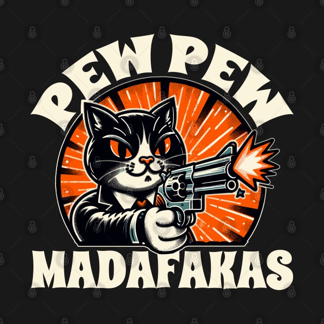 Cat Pew Pew Madafakas by DigitalNerd