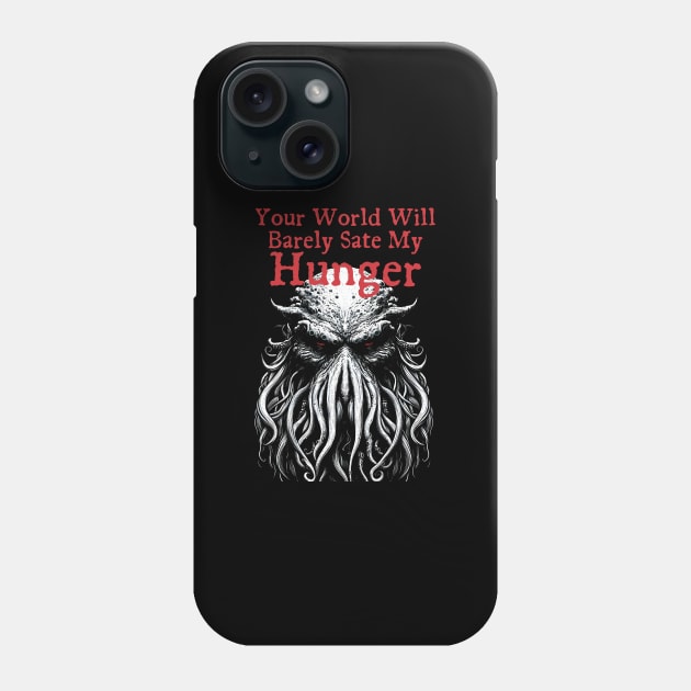 Cthulhu Hungers! Phone Case by Boffoscope