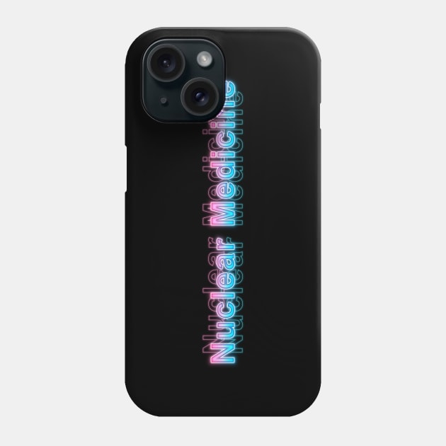 Nuclear Medicine Phone Case by Sanzida Design