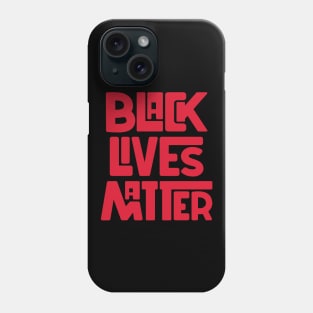 Black Lives Matter Phone Case