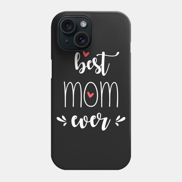 World's Best Mom - Mother's Day Gift (gift for Mom) Phone Case by Love2Dance