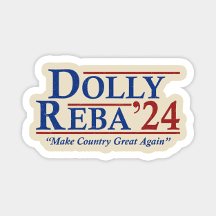 Dolly Reba 2024 Make Country Great Again Magnet