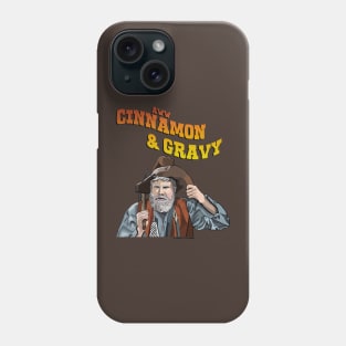 Gus Chiggins- Cinnamon and Gravy Phone Case