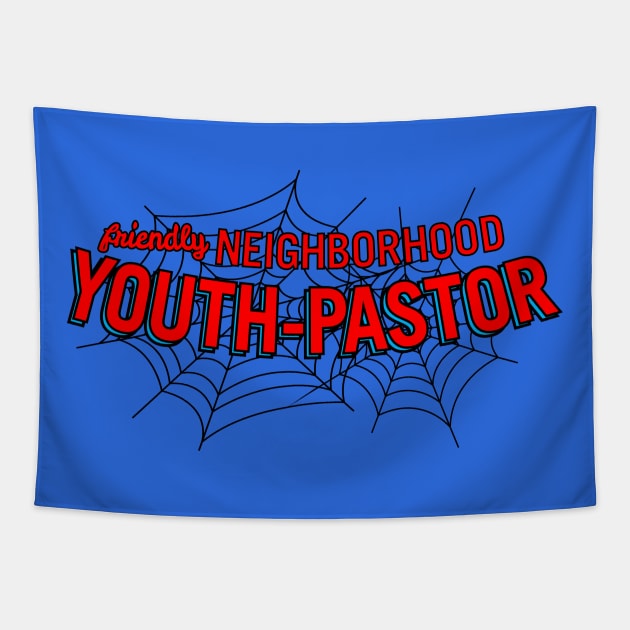 Friendly Neighborhood Youth Pastor web Tapestry by WrestleWithHope