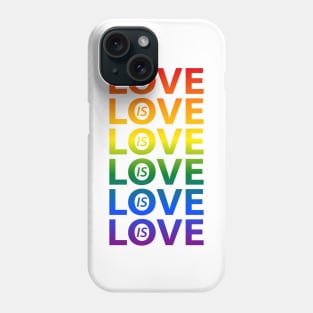 Rainbow Love is Love LGBTQ Pride Phone Case