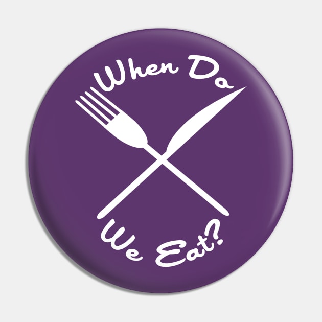 When Do We Eat? Pin by PopCultureShirts