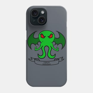 Aim to Misbehave - Cthulhu Phone Case