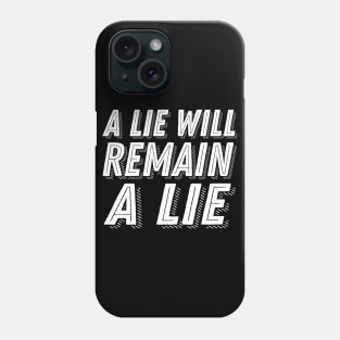 Dark Souls Quote - A Lie Will Remain a Lie - Dark Souls Remastered Phone Case