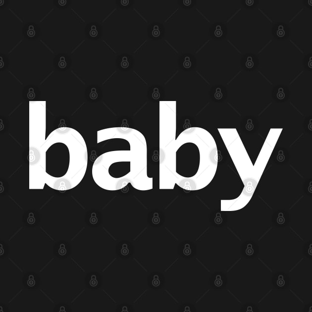 Baby Minimal White Text Typography by ellenhenryart