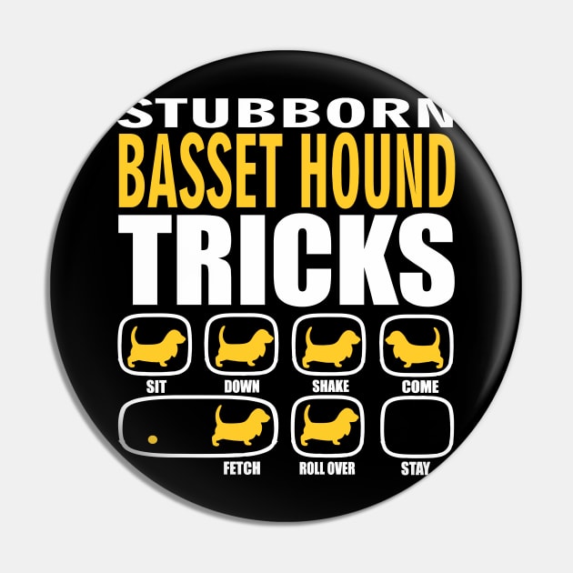 Stubborn Basset Hound Tricks Pin by Madfido