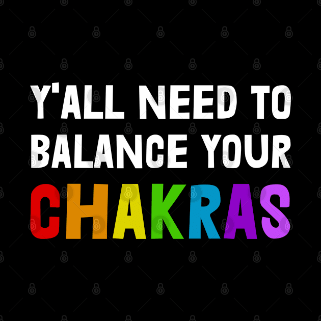 Y'All Need to Balance Your Chakras Yoga Meditation by johnnie2749