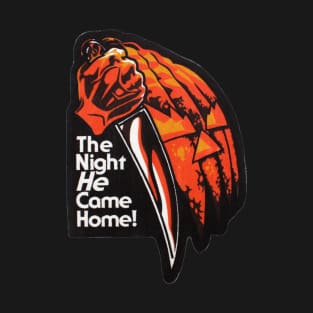 The Night HE Came Home! T-Shirt