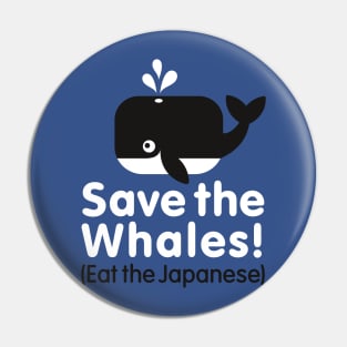 Save the Whales! Eat the Japanese Pin