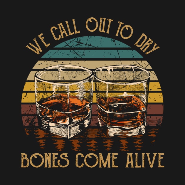 We Call Out To Dry Bones Come Alive Whisky Mug by KatelynnCold Brew