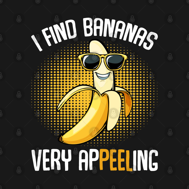 Banana - I Find Bananas Very Appeeling - Funny Puns by Lumio Gifts