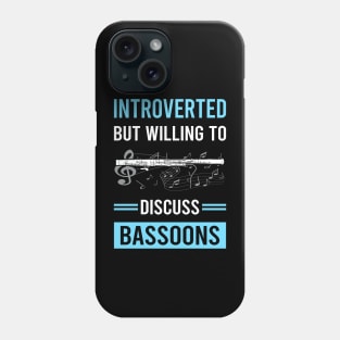 Introverted Bassoon Bassoonist Phone Case