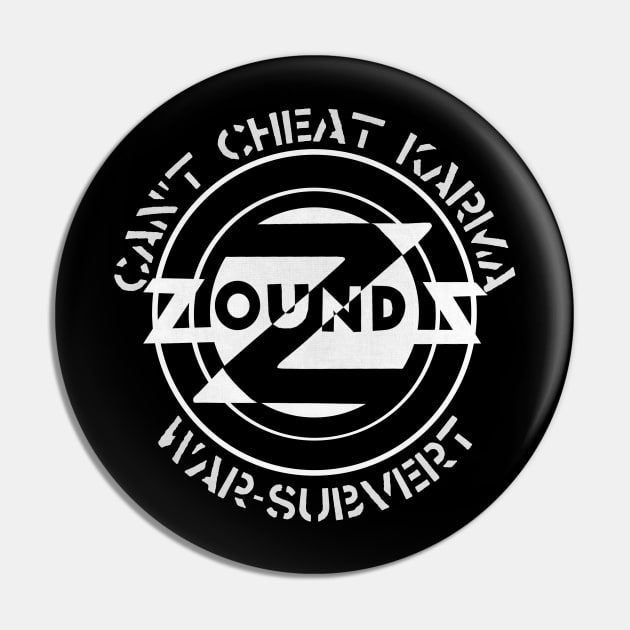 Zounds - Can't Cheat Karma, War Subvert. Pin by OriginalDarkPoetry