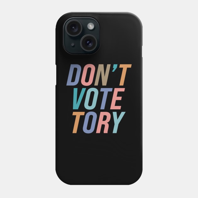 Don't Vote Tory Phone Case by n23tees