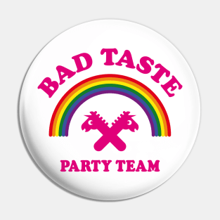 Bad Taste Party Team (Unicorn / Rainbow) Pin
