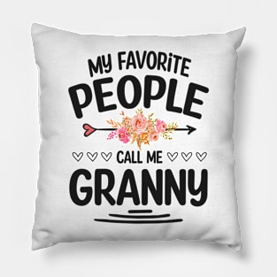 My favorite people call me granny Pillow