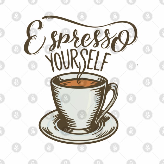 Espresso Yourself Vintage by Illustradise