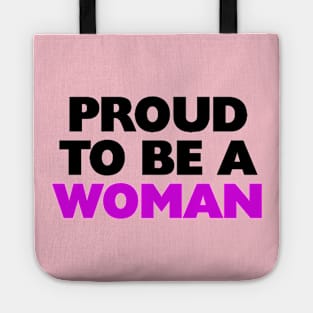 Bold Proud To Be A Woman Text Design Tote