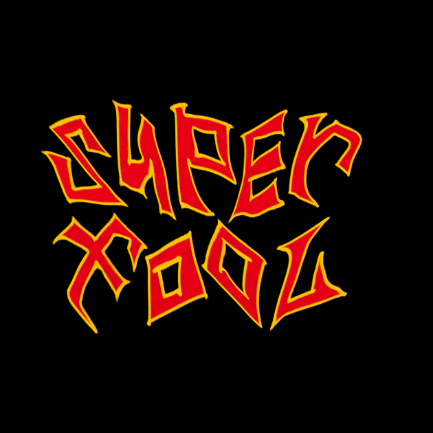 SUPER FOOL! by shket