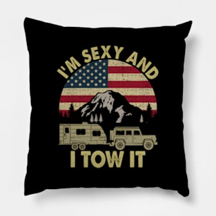 I'M And I Tow It Camper Trailer Rv Pillow