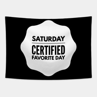 Saturday Certified Favorite Day Tapestry