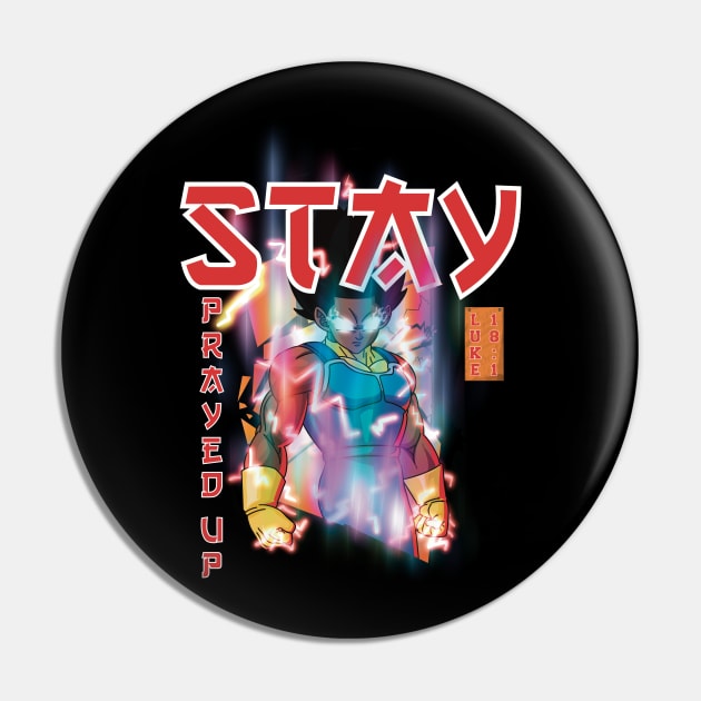 Stay Prayed up Pin by WALK BY FAITH NOT BY SIGHT