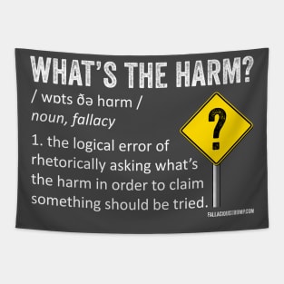 What's the Harm Fallacy Definition Tapestry