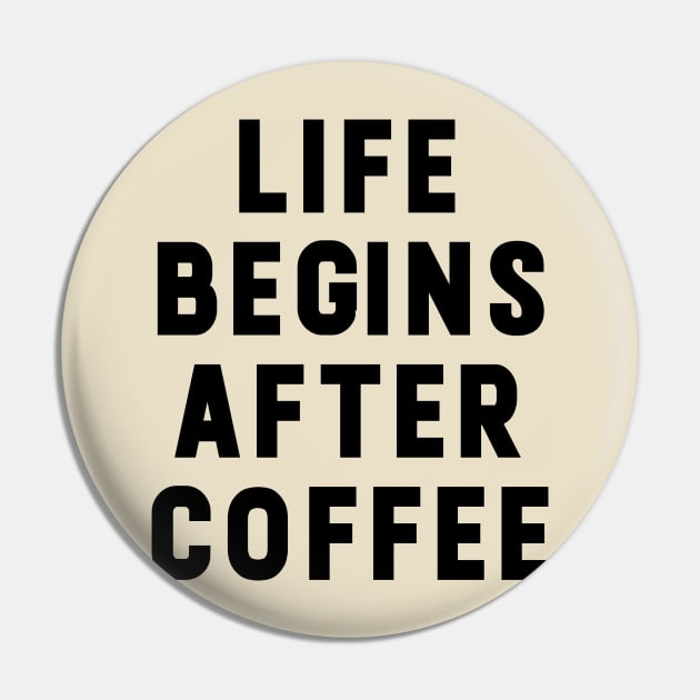 Life begins after coffee funny typography Pin by NomiCrafts